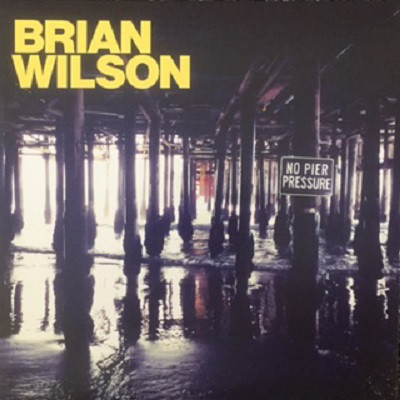 Brian Wilson - No Pier Pressure (New)