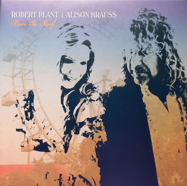 Robert Plant / Alison Krauss - Raise The Roof (LP (2) New)