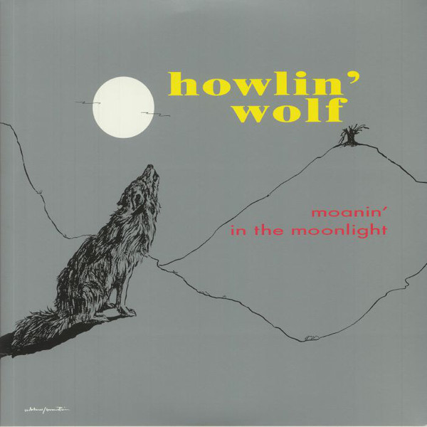Howlin' Wolf - Moanin' In The Moonlight ( LP (1) Grey Vinyl New)