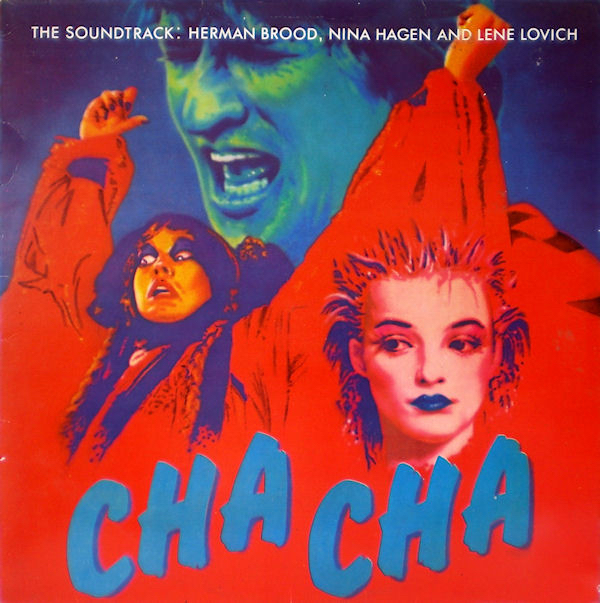 Herman Brood, Nina Hagen, Lena Lovich - Cha Cha - The Soundtrack (1 Lp Used Nm)